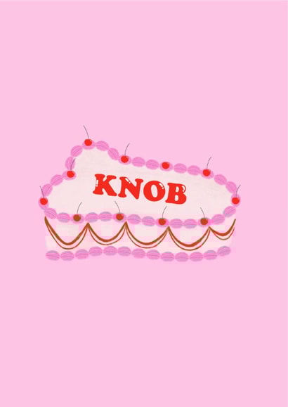 Funny Birthday Card - Knob Cake created by Duchess Plum