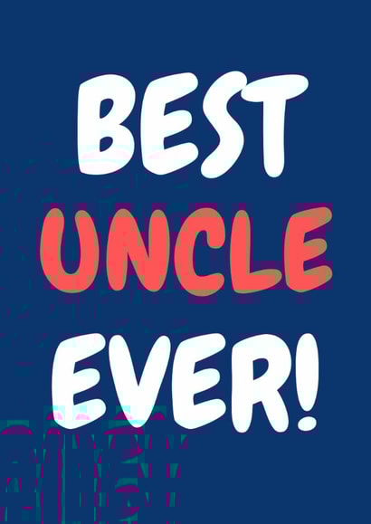 Classic Birthday Card - Best Uncle Ever created by Amy (Hedgecards)