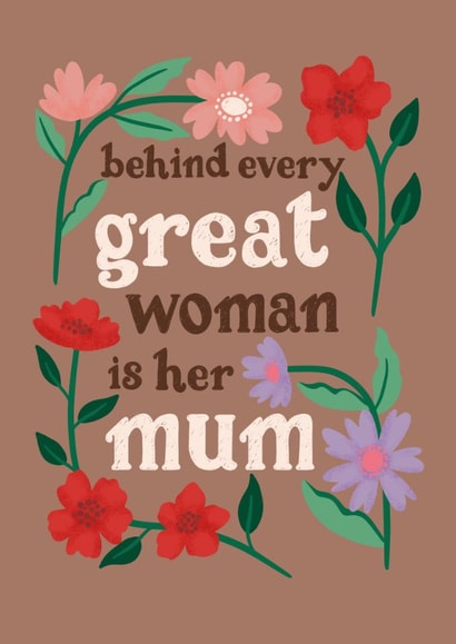 Pretty Mother's Day Card - Behind Every Great Woman created by Jessie Maeve Studio