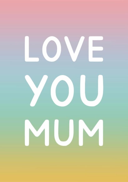 Classic Mother's Day Card - Love You Mum created by Jeff and the Squirrel