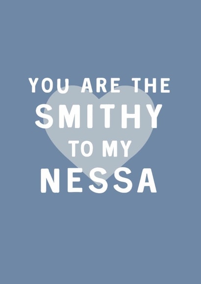 Cute Valentine's Day Card - Smithy To My Nessa created by Too Wordy