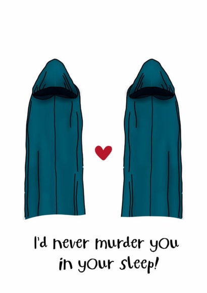 Funny Valentine's Day Card - The Traitors - Murder You In Your Sleep created by @Blossomandbae