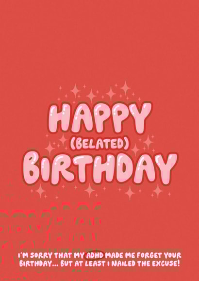 Funny Belated Birthday Card – ADHD Excuse – For Friend or Family created by Distracted But Creative