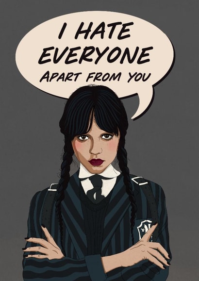 Fun Valentine’s Day Card - Wednesday Addams - I Hate Everyone created by Kasia Cards