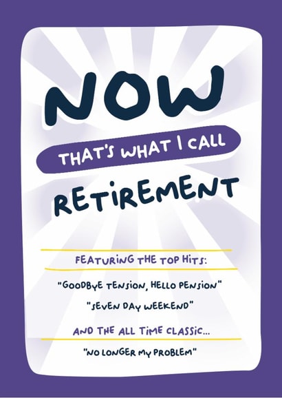 Funny Retirement Card - Now That's What I Call Retirement created by PaperJam Print Co.