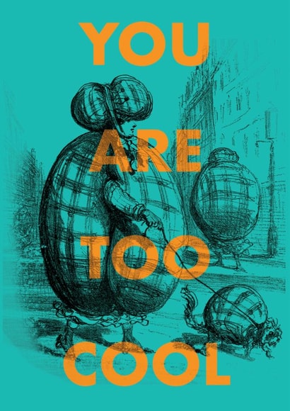 Fun Love & Friendship/Just Because Card - You Are Too Cool - Vintage Image created by OBJECTABLES