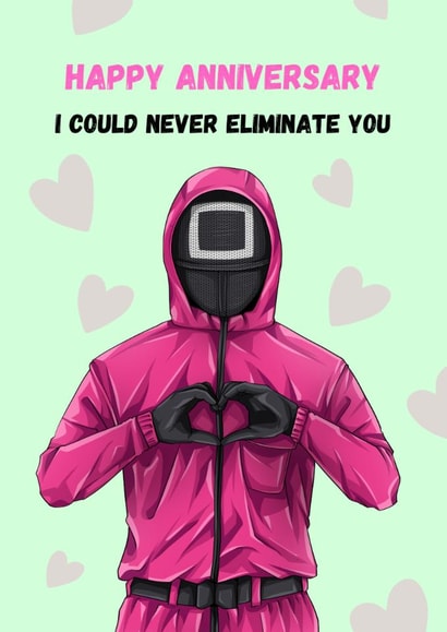 Funny Anniversary Card - Squid Game - Never Eliminate You created by GawjusCards