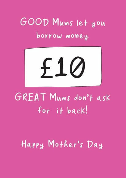 Funny Mother's Day Card - Borrowing Money created by The Boy and the Bear
