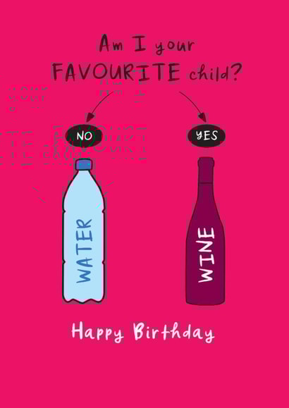 Funny Birthday Card - Parent - Choose Your Favourite Child created by The Boy and the Bear