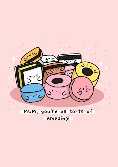 Cute Mother’s Day Card - All Sorts - Pun created by Rosalie Perl