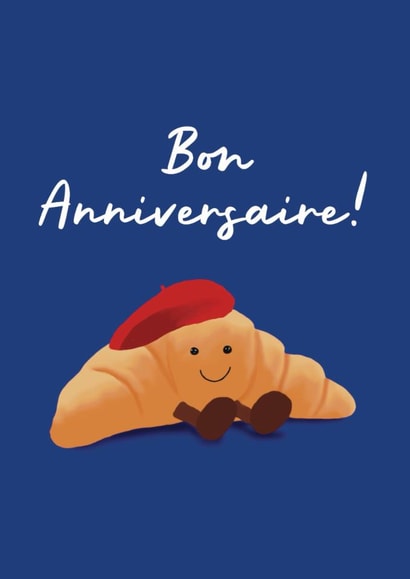 Cute Birthday Card - Bon Anniversaire - Croissant created by Giddy Kipper
