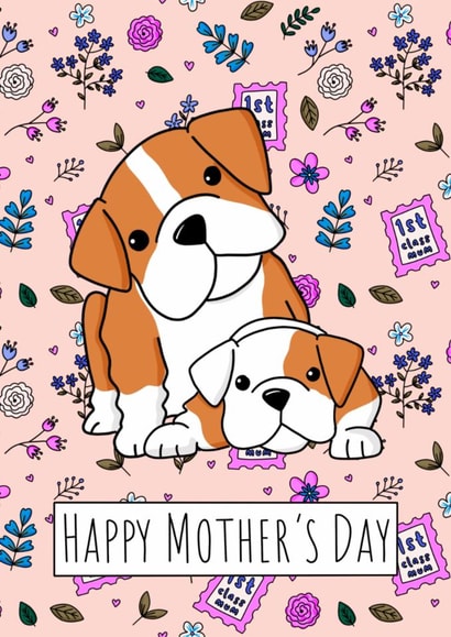 Cute Mother’s Day card -English Bulldog - Happy Mother’s Day created by Natalie Tuck