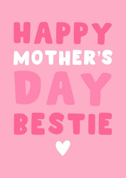 Cute Mother's Day Card - Happy Mother's Day - Bestie created by Pink Peach Cards