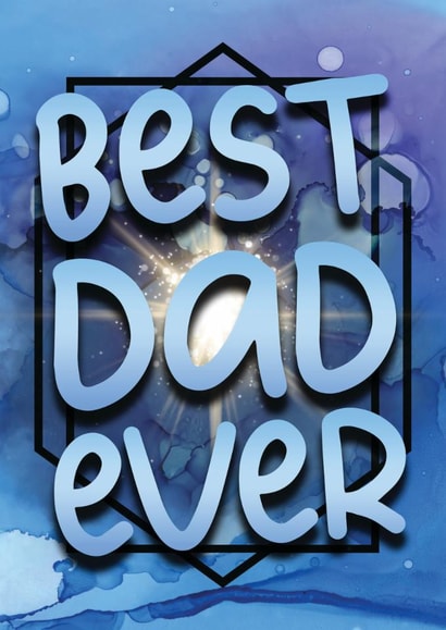 Best Dad Ever Card Perfect For Birthdays and Father's Day created by Becka Gaul