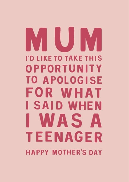 Funny Mother's Day Card - Sorry For What I Said created by Too Wordy