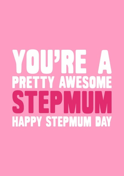Modern Mother's Day Card - Pretty Awesome Stepmum - Happy Stepmum Day created by Naughty Nice