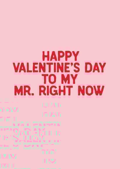 Funny Valentine's Day Card - Mr Right Now created by Sweetlove Press