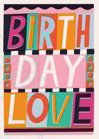 Arty Birthday Card - For Her - Contemporary Love Typography created by Laura Darrington Design Ltd.