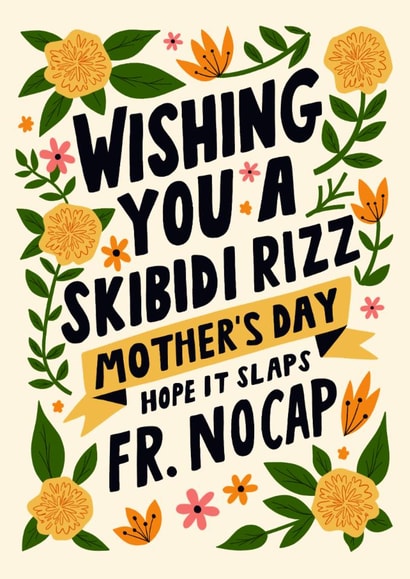 Funny Mother's Day Card - Skibidi - Flowers created by AbiGoLucky