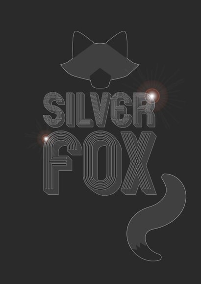 Simple, bold Birthday or Valentines card for the Silver Fox in your life. created by Kritter Design