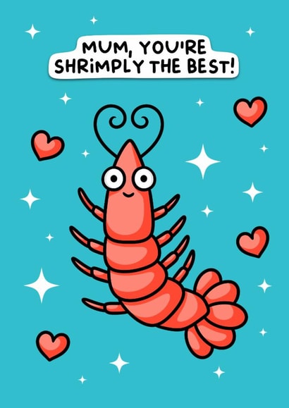 Cute Mother's Day Card - You're Shrimply The Best - Shrimp created by Wafflemamaart