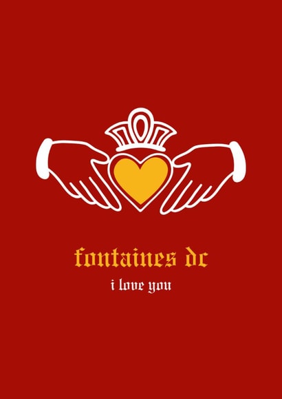 Modern Valentine's Day/Anniversary Card - Fontaines DC - I Love You created by Glow On Prints