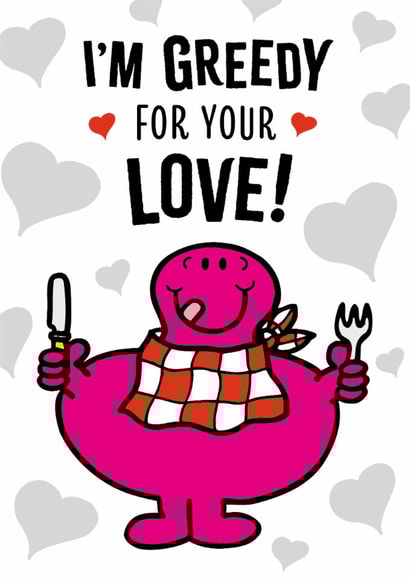 Fun Valentine's Day/Anniversary Card - Mr. Greedy - Mr. Men created by Mr. Men