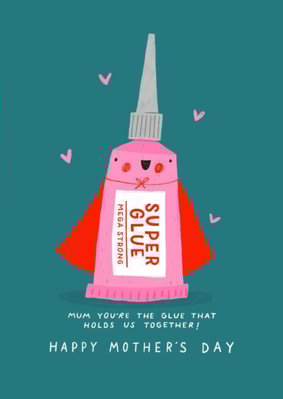 Cute Mother’s Day Card - Super Glue - Holds Us Together created by Nicola Watson