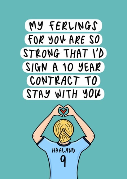 Punny Valentine’s Day/Anniversary Card - Erling Haaland - Manchester City Fan created by Muses & May