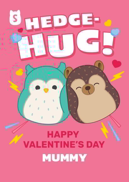 Cute Squishmallows Valentine's Day Card for Mummy – Hedge-Hug! created by Danilo