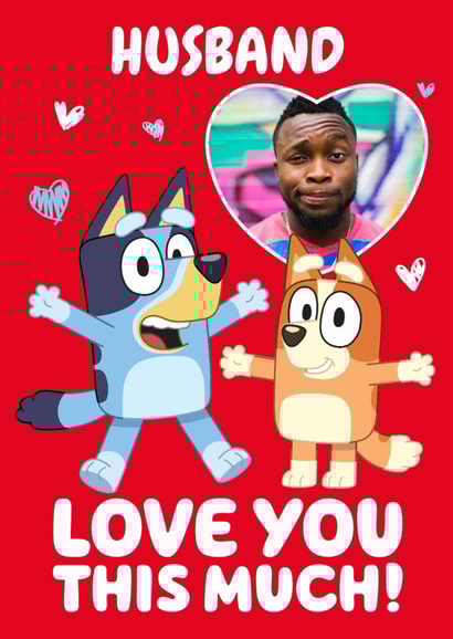 Cute 'Love You' Personalised Bluey Valentine's Day Photo Card for Husband created by Danilo