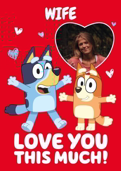 Cute 'Love You' Personalised Bluey Valentine's Day Photo Card for Wife created by Danilo