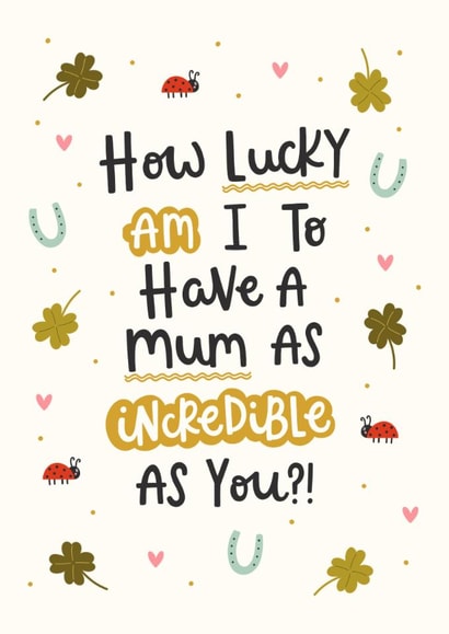 Cute Mother's Day Card - How Lucky Am I? created by Abbie Imagine