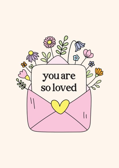 Cute floral card - pretty wildflowers - you are so loved - just because created by Sunshine Lane