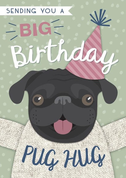 Cute Birthday Card - Dog - Pug Hug created by Rankidoodle
