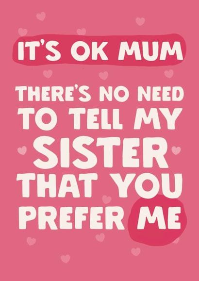 Funny Mother’s Day Card - Favourite - Sibling Rivalry - Sister created by Giddy Kipper