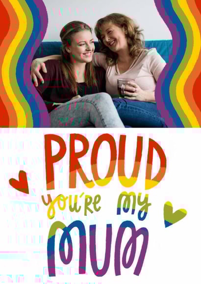Cute Mother's Day Card - Proud You're My Mum - LGBTQ+ created by @AimeeStevens.Design