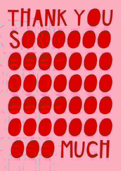 Classic Thank You Card - Thank You So Much created by Jade Muat-Dodd