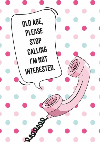 Funny Birthday Card for Friends & Family, Getting Old Birthday Card created by Dotesy Designs