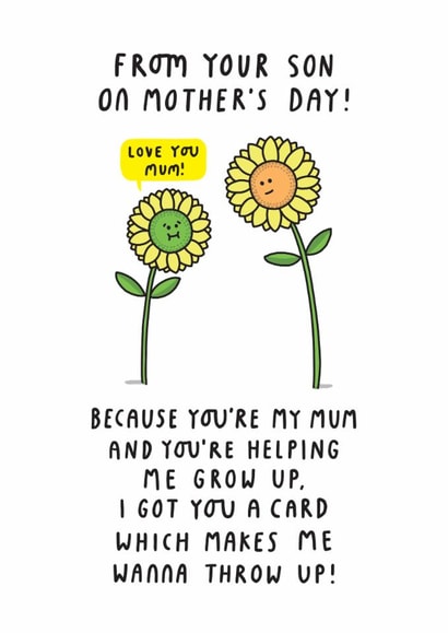 Funny Mothers Day Card - From Son - I Got You A Card Which Makes Me Wanna Throw Up! created by mungo and shoddy