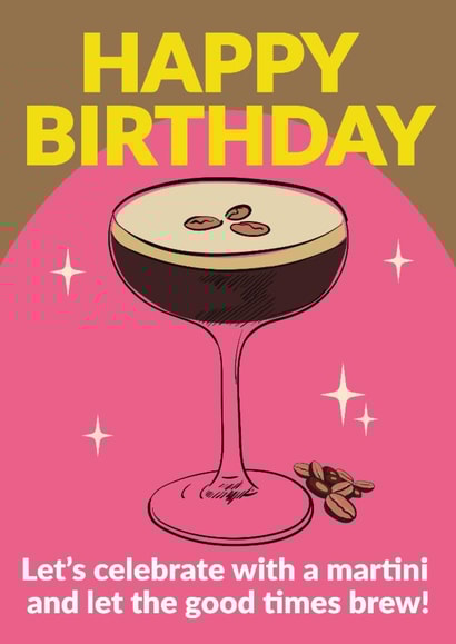 Arty Birthday Card - Espresso Martini created by Jon Downer