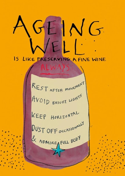 Classic Birthday Card - Ageing Well - Wine created by Poet and Painter
