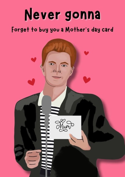 Funny Mother's Day Card - Rick Astley created by Original Fox Cards