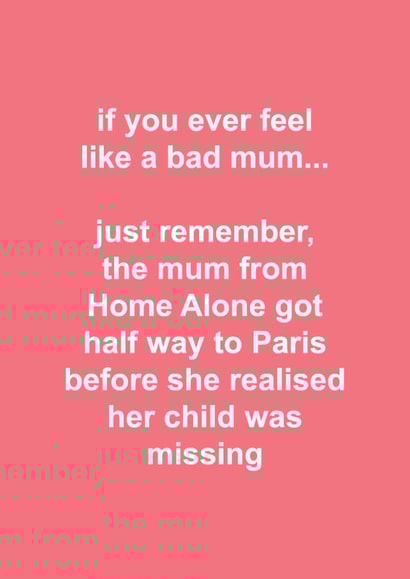 Funny Mother's Day Card - Home Alone - Bad Mum created by The Cake Thief