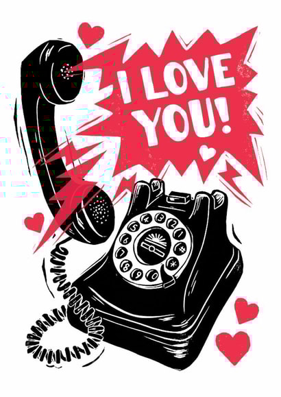 Retro Valentine's Day/Anniversary Card - Phone - I Love You created by Woah there Pickle