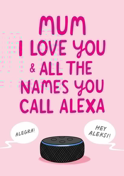 Funny Mother's Day Card - Speaking To Alexa - Speaker created by The Cake Thief