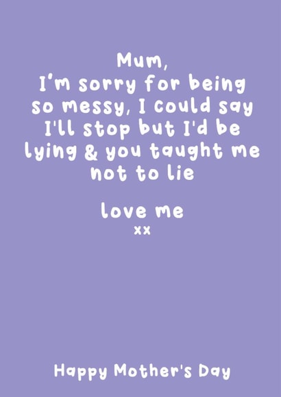Cheeky Mother's Day Card - Messy Bedroom - Taught Not To Lie created by Filthy Sentiments