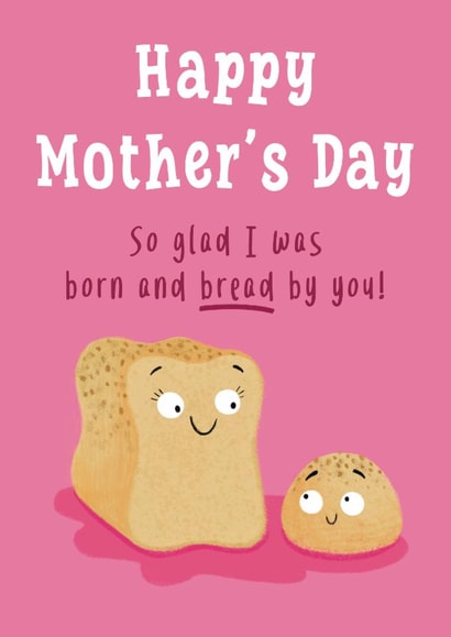 Cute Mother's Day Card - Born And Bread created by Hannah Jayne Lewin