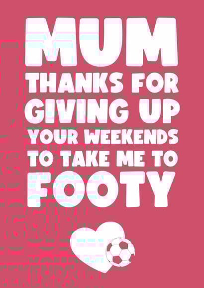 Mother's Day; Mum; Football; Cute; Grateful created by Card Charisma