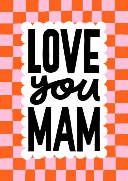 Modern Mother’s Day Card - Love You Mam - Check Pattern created by Nicola Watson